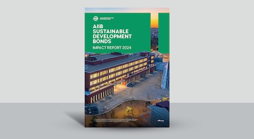 AIIB Reports USD8.4 Billion in 2024 Project Financing, Underscoring Long-Term Impact Through Sustainable Development Bonds